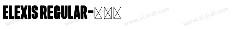 Elexis Regular字体转换 Elexis Regular字体转换